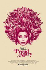 Watch Proud Mary Letmewatchthis