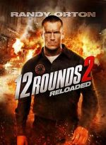 Watch 12 Rounds 2: Reloaded Letmewatchthis