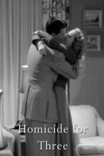 Watch Homicide for Three Letmewatchthis