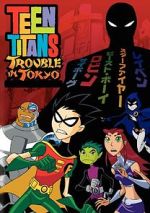 Watch Teen Titans: Trouble in Tokyo Online Letmewatchthis