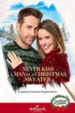 Watch Never Kiss a Man in a Christmas Sweater Letmewatchthis