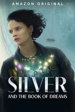 Watch Silver and the Book of Dreams Letmewatchthis