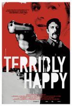 Watch Terribly Happy Online Letmewatchthis