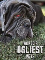 Watch World\'s Ugliest Pets Online Letmewatchthis