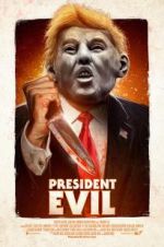Watch President Evil Letmewatchthis