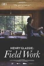 Watch Henry Glassie: Field Work Letmewatchthis