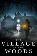 Watch The Village in the Woods Letmewatchthis