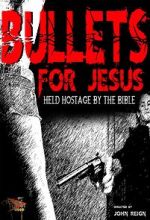 Watch Bullets for Jesus Online Letmewatchthis
