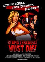 Watch Stupid Teenagers Must Die! Online Letmewatchthis