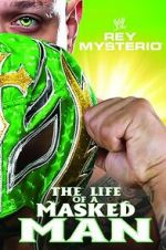 Watch WWE: Rey Mysterio - The Life of a Masked Man Letmewatchthis