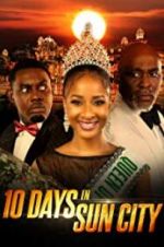 Watch 10 Days in Sun City Letmewatchthis