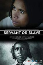 Watch Servant or Slave Online Letmewatchthis