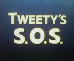 Watch Tweety\'s S.O.S. Letmewatchthis