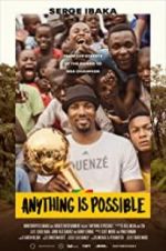 Watch Anything is Possible: A Serge Ibaka Story Letmewatchthis