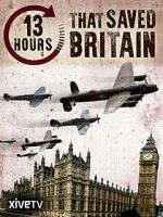Watch 13 Hours That Saved Britain Online Letmewatchthis