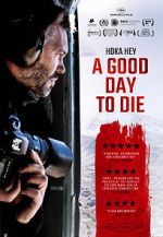 Watch A Good Day to Die, Hoka Hey Letmewatchthis