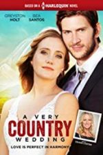 Watch A Very Country Wedding Online Letmewatchthis