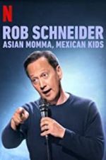 Watch Rob Schneider: Asian Momma, Mexican Kids Letmewatchthis