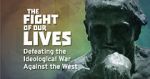 Watch The Fight of Our Lives: Defeating the Ideological War Against the West Online Letmewatchthis