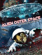 Alien Outer Space: UFOs on the Moon and Beyond letmewatchthis