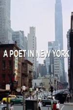 Watch A Poet in New York Letmewatchthis
