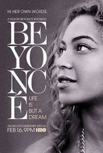 Watch Beyonc: Life Is But a Dream Online Letmewatchthis