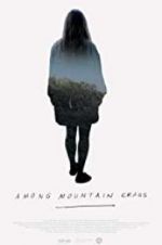 Watch Among Mountain Crags Letmewatchthis