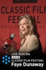 Watch Faye Dunaway: Live from the TCM Classic Film Festival Letmewatchthis