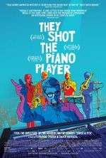 Watch They Shot the Piano Player Zmovie