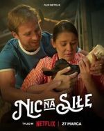 Watch Nic na sile Online Letmewatchthis