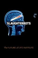 Watch Slaughterbots Letmewatchthis