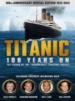 Watch Titanic: 100 Years On Online Letmewatchthis
