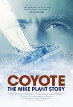 Watch Coyote: The Mike Plant Story Online Letmewatchthis