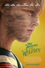 Watch The True Adventures of Wolfboy Letmewatchthis