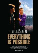 Watch Simple Minds: Everything Is Possible Online Letmewatchthis