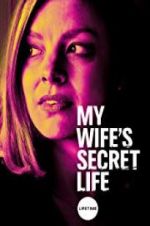 Watch My Wife\'s Secret Life Letmewatchthis