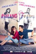 Watch #Walang Forever Letmewatchthis