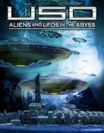 Watch USO: Aliens and UFOs in the Abyss Letmewatchthis