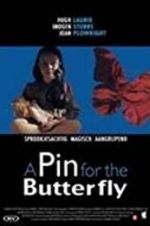 Watch A Pin for the Butterfly Letmewatchthis