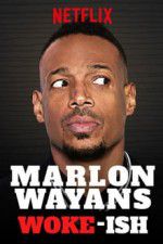 Watch Marlon Wayans: Woke-ish Online Letmewatchthis