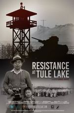 Watch Resistance at Tule Lake Online Letmewatchthis