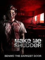 Watch Make Me Shudder Online Letmewatchthis