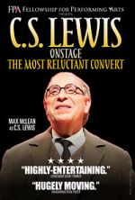 Watch C.S. Lewis Onstage: The Most Reluctant Convert Online Letmewatchthis