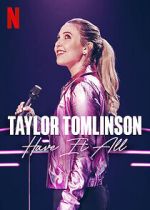 Watch Taylor Tomlinson: Have It All (TV Special 2024) Letmewatchthis