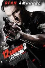Watch 12 Rounds 3: Lockdown Letmewatchthis