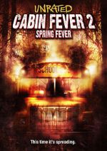 Watch Cabin Fever 2: Spring Fever Online Letmewatchthis