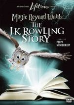 Watch Magic Beyond Words: The J.K. Rowling Story Online Letmewatchthis