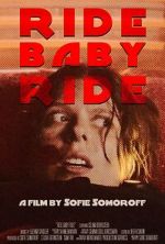 Watch Ride Baby Ride (Short 2023) Online Letmewatchthis