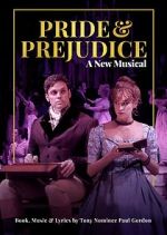 Watch Pride and Prejudice: A New Musical 0123movies