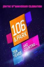 Watch 106 & Park 10th Anniversary Special Online Letmewatchthis